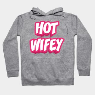 HOT WIFEY Hoodie